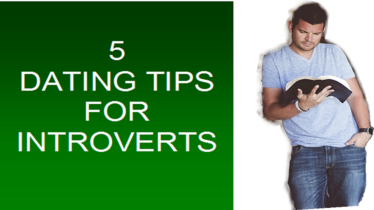 5 Dating Tips for Introverts